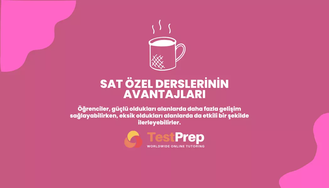 SAT Özel Derslerinin Avantajları