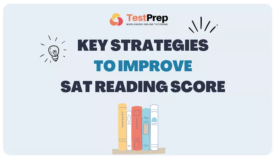 Key Strategies to Improve SAT Reading Score