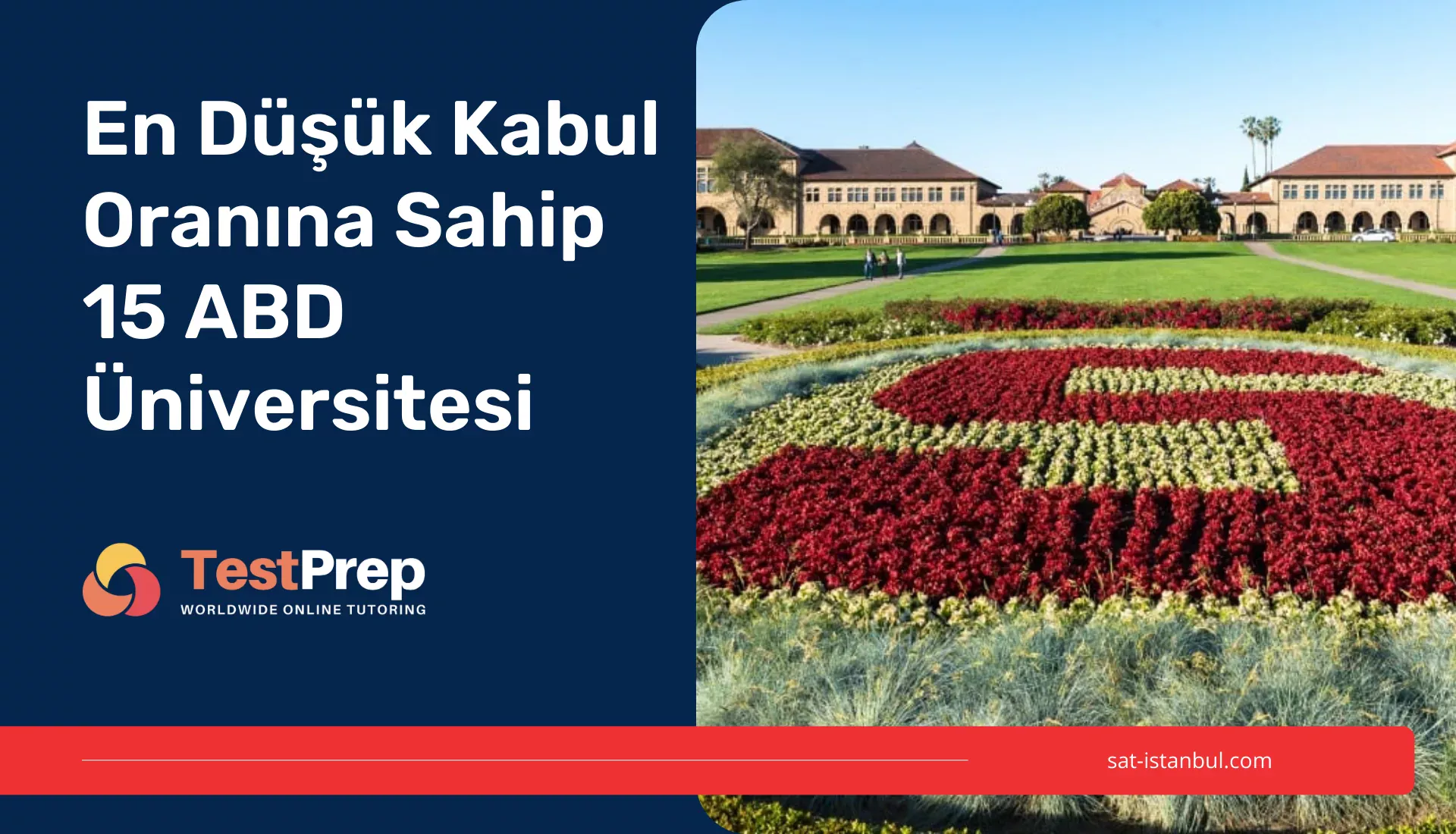 En Düşük Kabul Oranına Sahip 15 ABD Üniversitesi