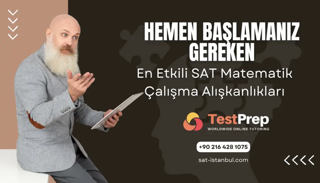 Hemen Başlamanız Gereken En Etkili SAT Matematik Çalışma Alışkanlıkları