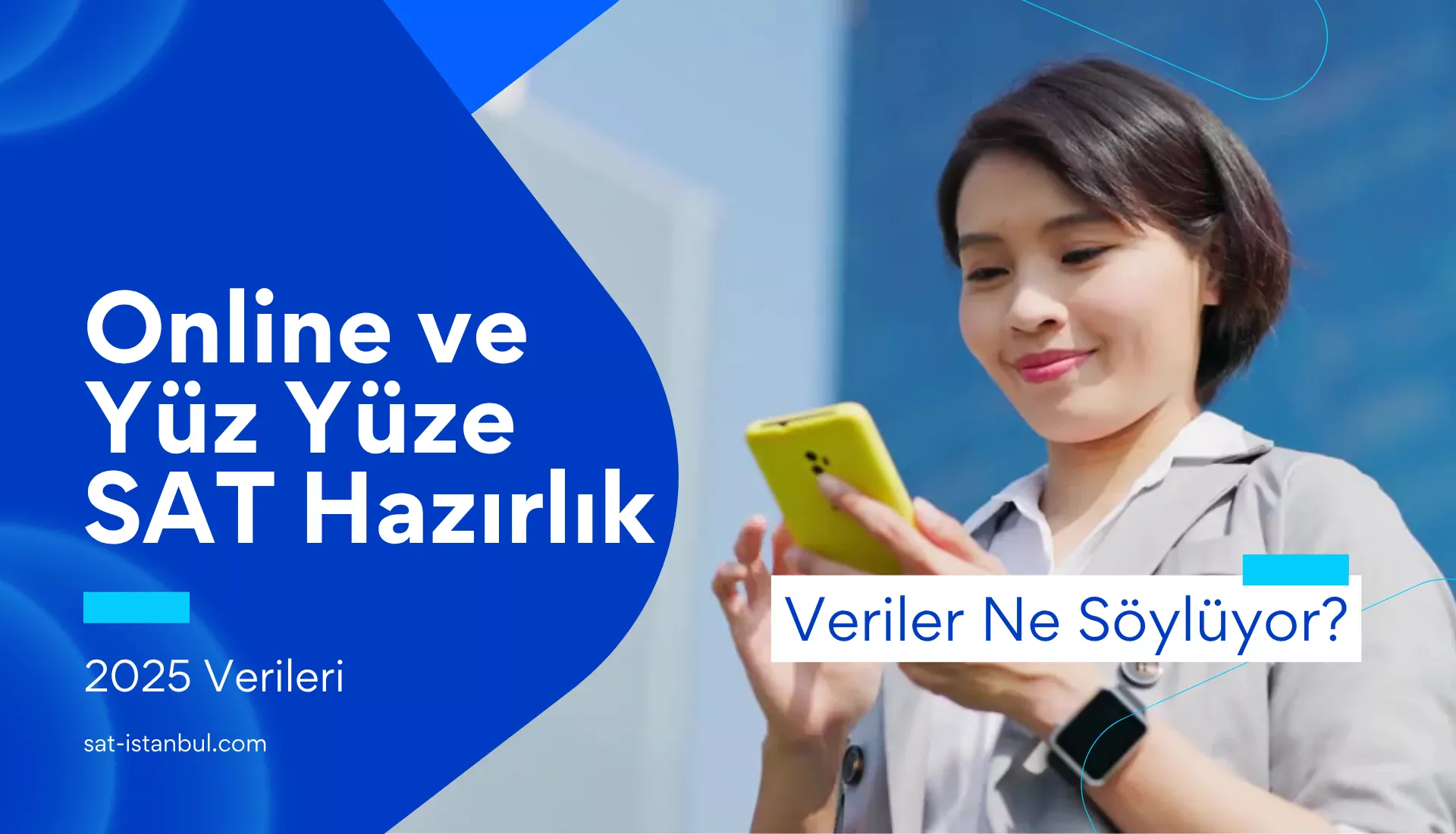 Online ve Yüz Yüze SAT Hazırlık: Veriler Ne Söylüyor? [2025 Güncellemesi]