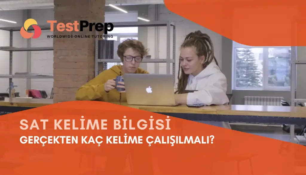 SAT Kelime Bilgisi: Gerçekten Kaç Kelime Çalışılmalı?