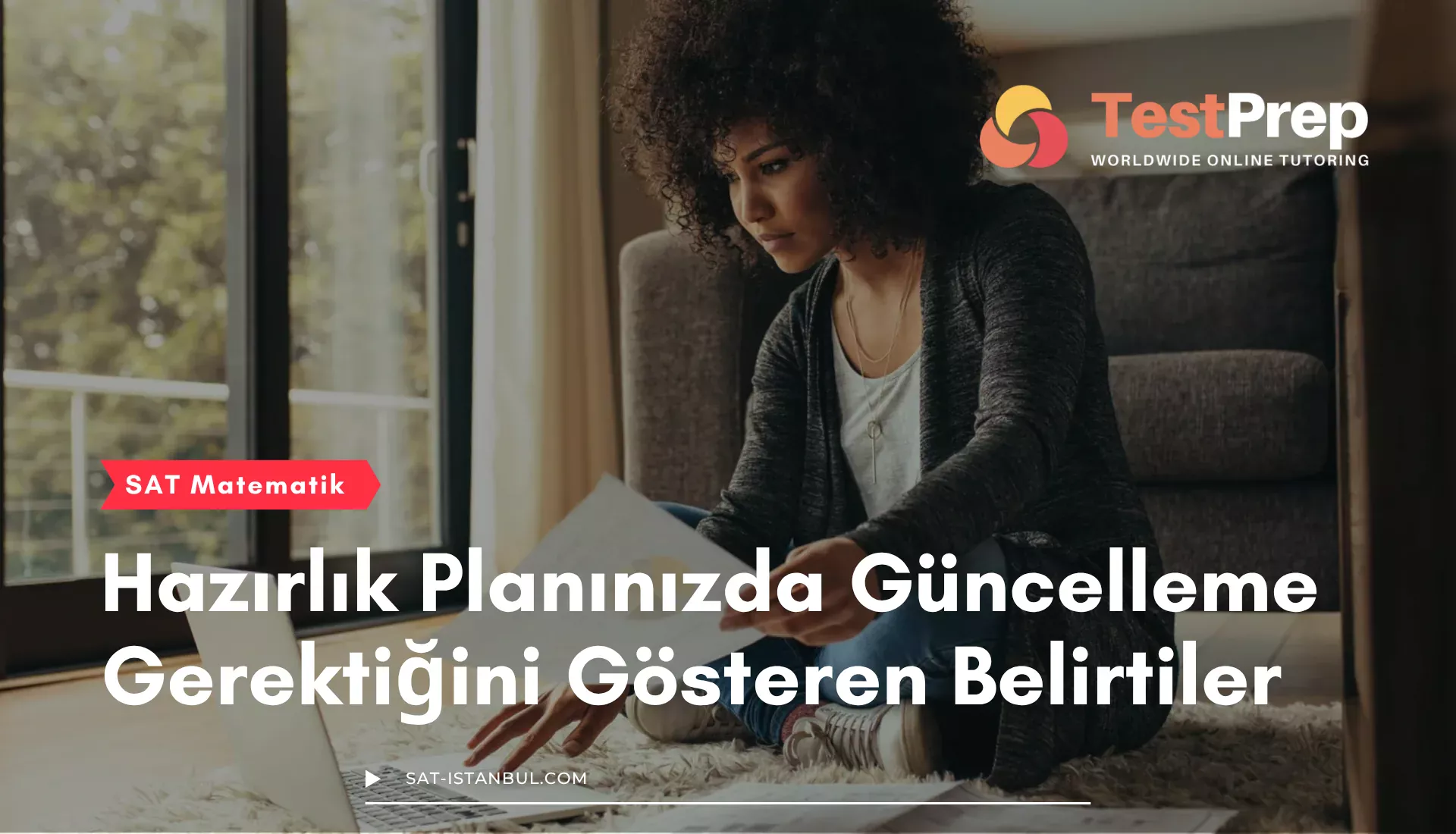sat-matematik-hazirlik-planinizda-guncelleme-gerektigini-gosteren-belirtiler - SAT Hazırlık Kursları, Sınıfları | SAT Özel Ders Istanbul & Online SAT Matematik Hazırlık Planınızda Güncelleme Gerektiğini Gösteren Belirtiler